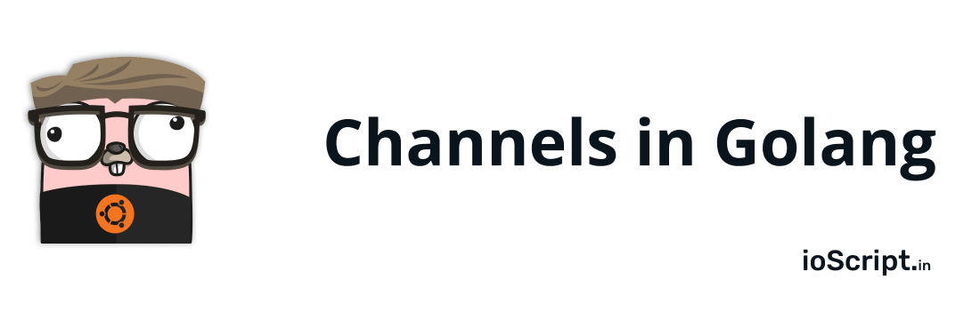 Channels In Golang
